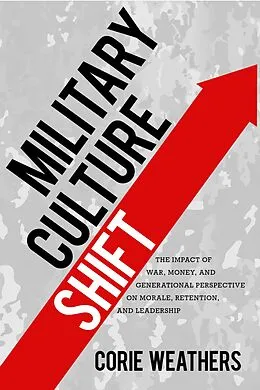 E-Book (epub) Military Culture Shift von Corie Weathers