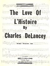 Charles DeLancey Notenblätter The Love of LHistoire