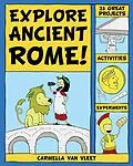 E-Book (pdf) Explore Ancient Rome! von Carmella Van Vleet