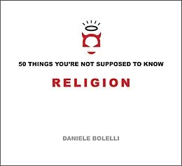 E-Book (epub) 50 Things You're Not Supposed to Know: Religion von Daniele Bolelli