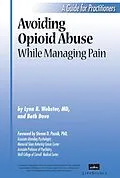 E-Book (epub) Avoiding Opioid Abuse While Managing Pain von Lynn R Webster, Beth Dove