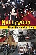 Kartonierter Einband Hollywood from Below the Line von Steven Levine