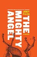 E-Book (epub) The Mighty Angel von Jerzy Pilch