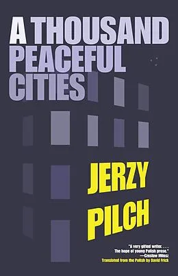 E-Book (epub) A Thousand Peaceful Cities von Jerzy Pilch