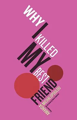 E-Book (epub) Why I Killed My Best Friend von Amanda Michalopoulou