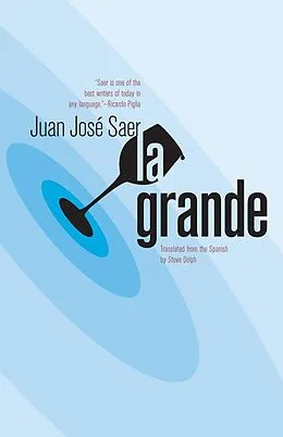E-Book (epub) La Grande von Juan José Saer