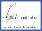 Fester Einband The Craft of Sail: A Primer of Sailing von Jan Adkins