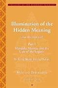 Livre Relié Tsong Khapa's Illumination of the Hidden Meaning and the Cult of the Yognis, a Study and Annotated Translation of Chapters 1-24 of Kun Sel de David B Gray