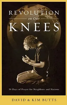E-Book (epub) Revolution on Our Knees von Dave Butts