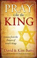 E-Book (epub) Pray Like the King von Dave Butts