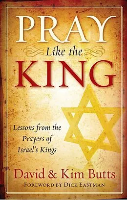 E-Book (epub) Pray Like the King von Dave Butts