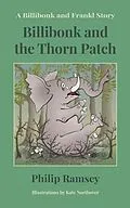 E-Book (epub) Billibonk and the Thorn Patch von Philip Ramsey