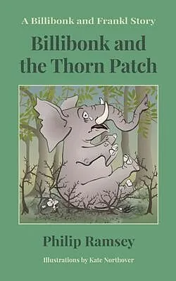 E-Book (epub) Billibonk and the Thorn Patch von Philip Ramsey