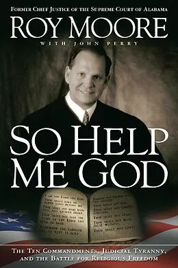 E-Book (epub) So Help Me God von Judge Roy Moore