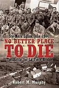 E-Book (epub) No Better Place to Die von Robert Murphy