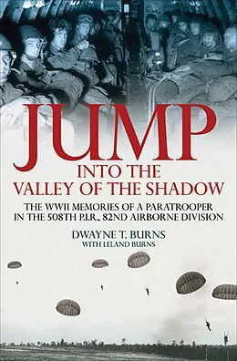 E-Book (epub) Jump into the Valley of the Shadow von Dwayne T. Burns, Leland Burns