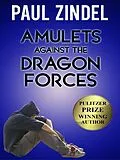 E-Book (epub) Amulets Against the Dragon Forces von Paul Zindel