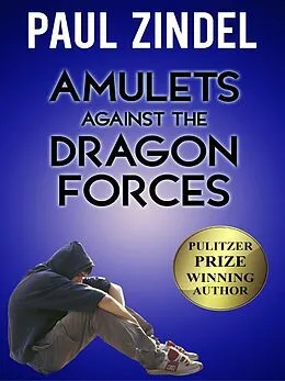 E-Book (epub) Amulets Against the Dragon Forces von Paul Zindel