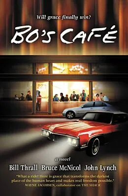 E-Book (epub) Bo's Caf von John Lynch, Bill Thrall, Bruce McNicol