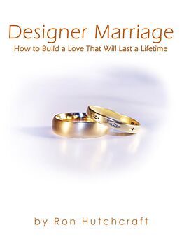 eBook (epub) Designer Marriage de Ron J. D. Hutchcraft