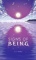 E-Book (epub) Signs of Being von C. T. Perez