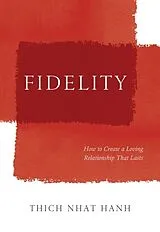 Livre Relié Fidelity von Thich Nhat Hanh