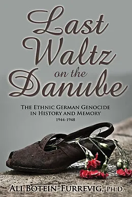 E-Book (epub) Last Waltz on the Danube von Ph. D. Ali Botein-Furrevig