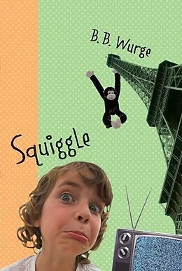 E-Book (epub) Squiggle von B. B. Wurge