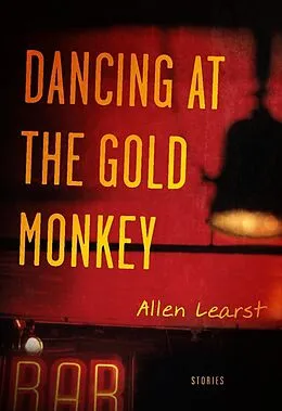 E-Book (epub) Dancing at the Gold Monkey von Allen Learst