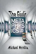 E-Book (epub) The Giulio Metaphysics III von Michael Mirolla