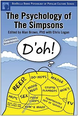 E-Book (epub) The Psychology of the Simpsons von Alan S. Brown, Chris Logan