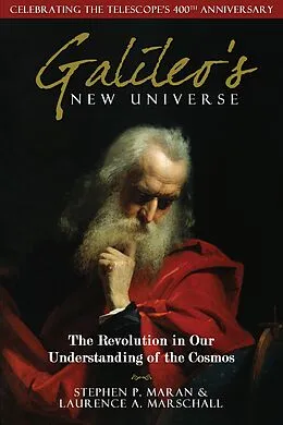 E-Book (epub) Galileo's New Universe von Stephen P. Maran, Laurence A. Marschall