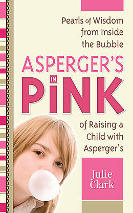 E-Book (epub) Asperger's in Pink von Julie Clark