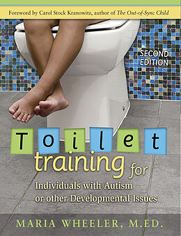 eBook (epub) Toilet Training for Individuals with Autism or Other Developmental Issues de Maria Wheeler