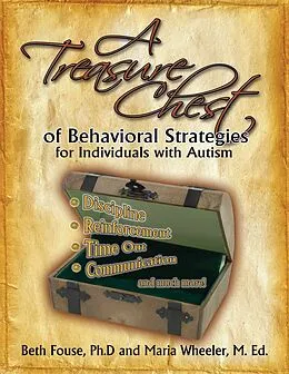 ePUB Treasure Chest of Behavioral Strategies for Individuals with Autism von Beth Fouse