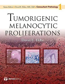 E-Book (epub) Tumorigenic Melanocytic Proliferations von David E. Elder