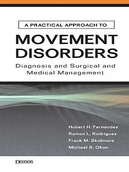 E-Book (epub) A Practical Approach to Movement Disorders von Michael Okun, Ramon L. Rodriguez, Frank M. Skidmore