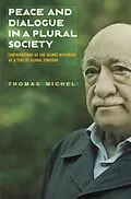 E-Book (epub) Peace and Dialogue in a Plural Society von Thomas Michel
