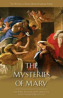 E-Book (epub) Mysteries of Mary von O. P. Rev. Fr. Marie Dominique Philippe