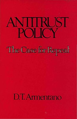 E-Book (epub) Antitrust Policy von D. T. Armentano