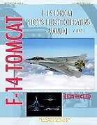 Couverture cartonnée F-14 Tomcat Pilot's Flight Operating Manual Vol. 1 de United States Navy
