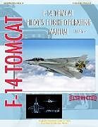 Couverture cartonnée F-14 Tomcat Pilot's Flight Operating Manual Vol. 2 de U. S. Navy