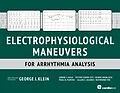 E-Book (pdf) Electrophysiological Maneuvers for Arrhythmia Analysis von George Klein, Lorne Gula, Peter Leong-Sit