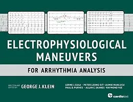 E-Book (pdf) Electrophysiological Maneuvers for Arrhythmia Analysis von George Klein, Lorne Gula, Peter Leong-Sit
