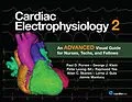 E-Book (pdf) Cardiac Electrophysiology 2: An Advanced Visual Guide for Nurses, Techs, and Fellows von Paul Purves, George Klein, Lorne Gula