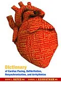 E-Book (pdf) Dictionary of Cardiac Pacing, Defibrillation, Resynchronization, and Arrhythmias von David Hayes, Samuel Asirvatham