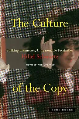 E-Book (pdf) The Culture of the Copy von Hillel Schwartz