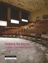 Kartonierter Einband Undoing the Demos von Wendy Brown