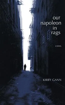 E-Book (epub) Our Napoleon in Rags von Kirby Gann
