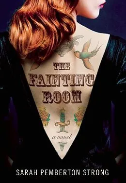 E-Book (epub) The Fainting Room von Sarah Pemberton Strong